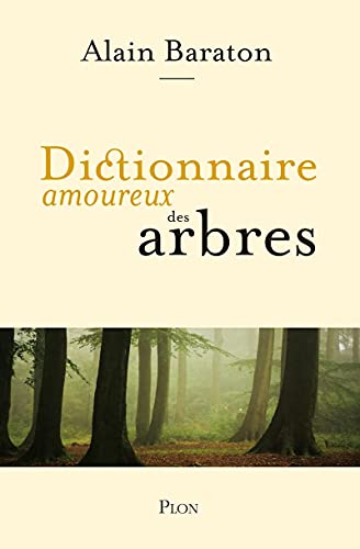 Dictionnaire amoureux des arbres von PLON